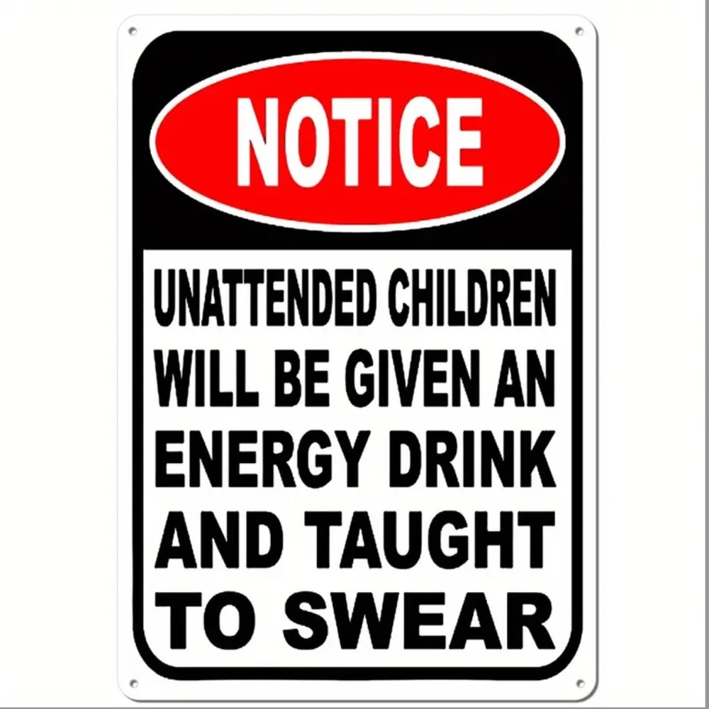 Humorous Notice Sign - Picture 1 of 2